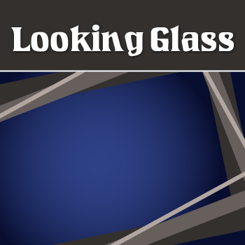 Looking+Glass